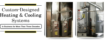 Custom Design Heating & Cooling Systems